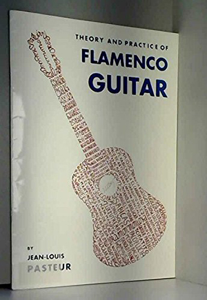 Theory And Practice Of Flamenco Guitar