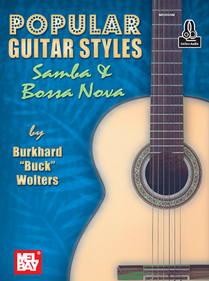 Popular Guitar Styles - Samba & Bossa Nova + CD