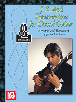 J.S. Bach Transcriptions for Classic Guitar + CD