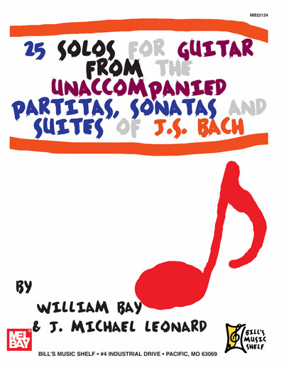 a 25 Solos for Guitar from the Unaccompanied Partitas, Sonatas and Suites of J.S. Bach