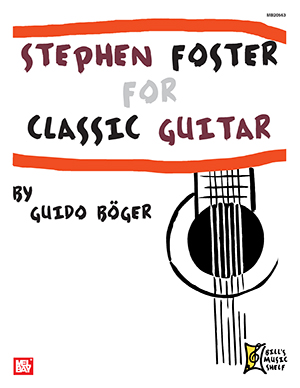 Stephen Foster For Classic Guitar