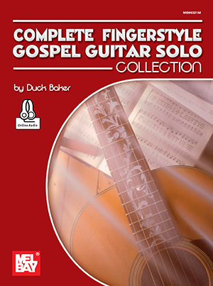 Complete Fingerstyle Gospel Guitar Solo Collection + CD