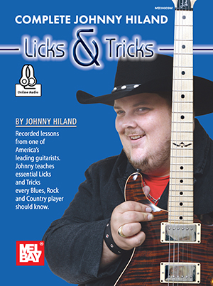 Complete Johnny Hiland Licks & Tricks + CD