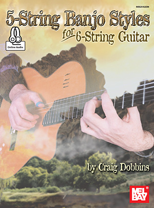 A 5-String Banjo Styles for 6-String Guitar + CD