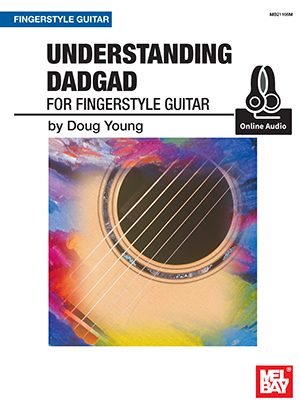 Understanding DADGAD for Fingerstyle Guitar + CD