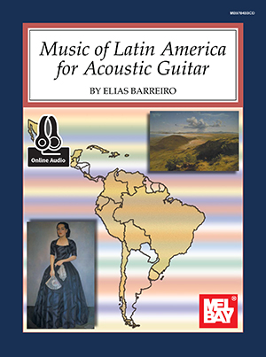 Music of Latin America for Acoustic Guitar + CD