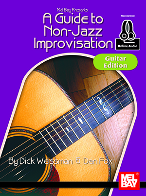 A Guide to Non-Jazz Improvisation: Guitar Edition + CD