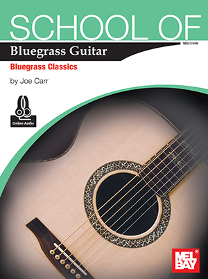 School of Bluegrass Guitar - Bluegrass Classics + CD