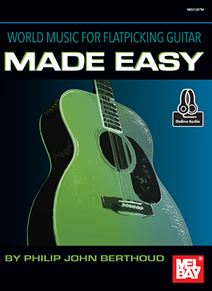 World Music for Flatpicking Guitar Made Easy + CD