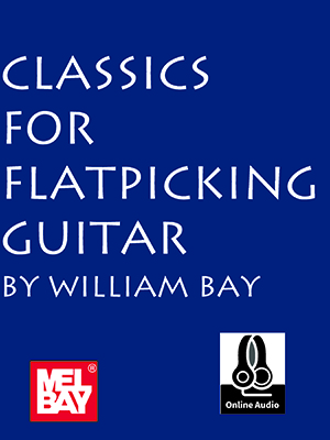 Classics for Flatpicking Guitar + CD