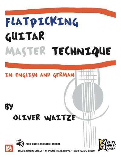 Flatpicking Guitar Master Technique + CD