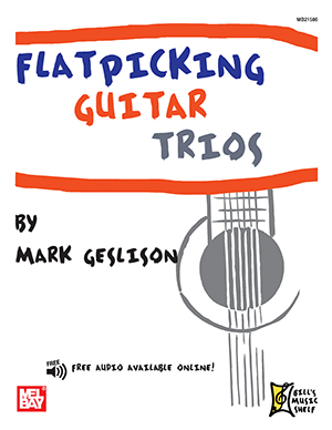 Flatpicking Guitar Trios + CD