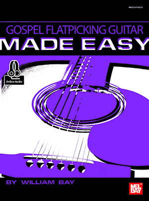 Gospel Flatpicking Guitar Made Easy + CD