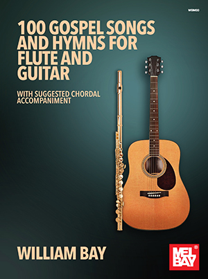 a 100 Gospel Songs and Hymns for Flute and Guitar