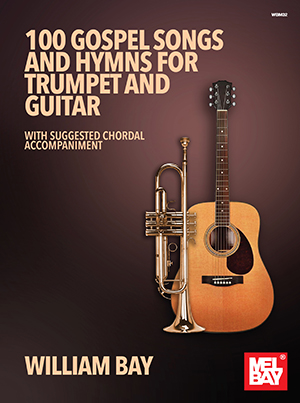 a 100 Gospel Songs and Hymns for Trumpet and Guitar