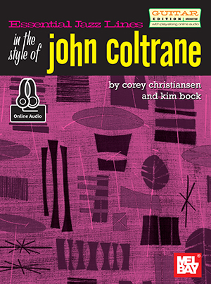 Essential Jazz Lines: In the Style of John Coltrane - Guitar Edition + CD