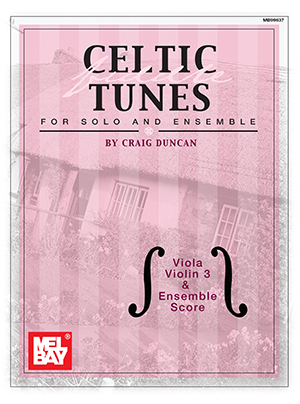 Celtic Fiddle Tunes for Solo and Ensemble - Viola, Violin 3 & Ensemble Score