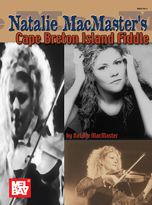 Natalie MacMaster's - Cape Breton Island Fiddle