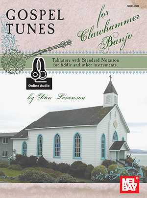 Gospel Tunes for Clawhammer Banjo + CD