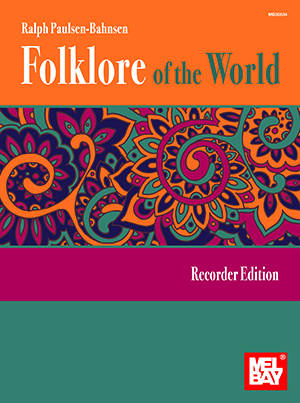 Folklore of the World: Recorder Edition