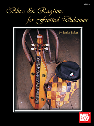 Blues & Ragtime for Fretted Dulcimer