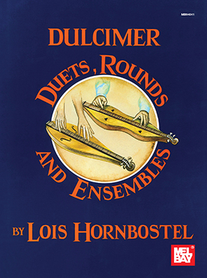 Dulcimer Duets, Rounds and Ensembles