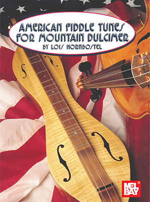 American Fiddle Tunes for Mountain Dulcimer