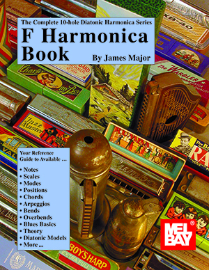 Complete 10-Hole Diatonic Harmonica Series: F Harmonica Book