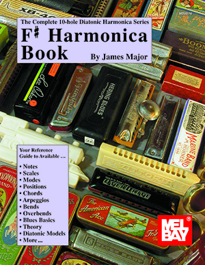 Complete 10-Hole Diatonic Harmonica Series: F# Harmonica Book