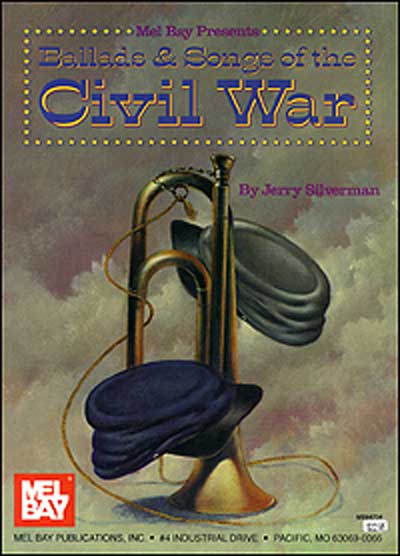 Ballads & Songs of the Civil War