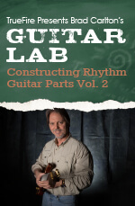 Brad Carlton - Guitar Lab: Constructing Rhythm Guitar Parts Vol. 2 - DVD