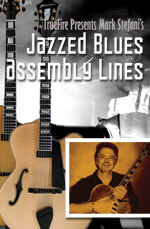 Mark Stefani - Jazzed Blues Assembly Lines - DVD