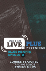 Robben Ford - Live Plus: Blues Insights, Episode 03 - DVD