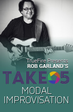 Rob Garland - Take 5: Modal Improvisation DVD