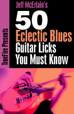 Jeff McErlain - 50 Eclectic Blues Licks You MUST Know DVD