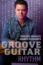 James Hogan - Groove Guitar: Rhythm DVD