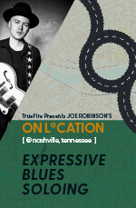 Joe Robinson - On Location: Expressive Blues Soloing DVD