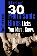 Robbie Laws - 30 Penta Sonic Blues Licks You MUST Know DVD