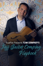 Tom Dempsey - Jazz Guitar Comping Playbook DVD