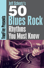 Jeff Scheetz - 50 Blues Rock Rhythms You MUST Know DVD