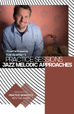 Tom Dempsey - Practice Sessions: Jazz Melodic Approaches DVD