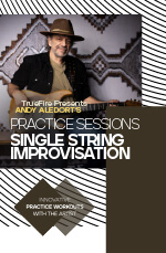 Andy Aledort - Practice Sessions: Single String Improvisation DVD