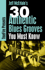 Jeff McErlain - 30 Authentic Blues Grooves You MUST Know DVD