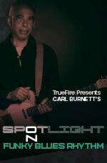 Carl Burnett - Spotlight on Funky Blues Rhythm DVD