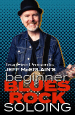 Jeff McErlain - Beginner Blues-Rock Soloing DVD