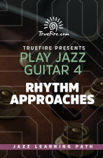 TrueFire - Play Jazz Guitar 4: Rhythm Approaches DVD