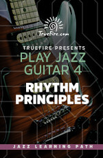 TrueFire - Play Jazz Guitar 4: Rhythm Principles DVD