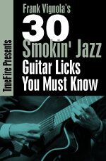 Frank Vignola - 30 Smokin Jazz Guitar Licks You MUST Know DVD