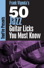 Frank Vignola - 50 Jazz Guitar Licks You MUST Know DVD