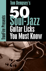 Tom Dempsey - 50 Soul Jazz Licks You MUST Know DVD